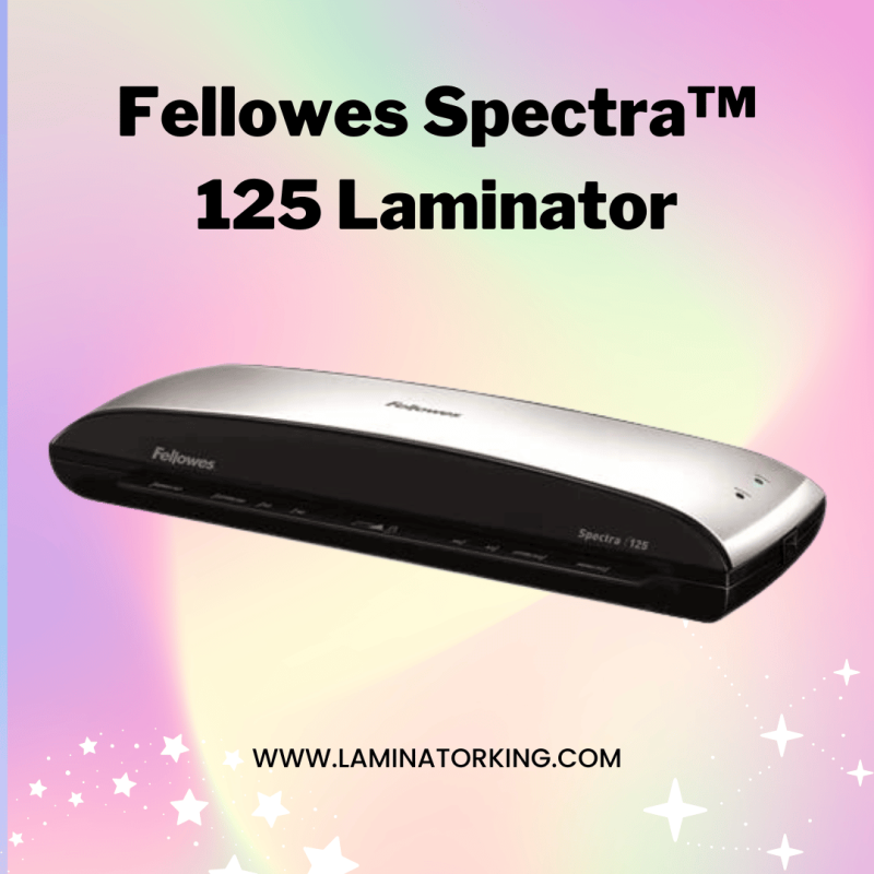 Fellowes Spectra™ 125 Laminator